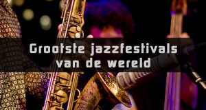 grootste-jazzfestivals